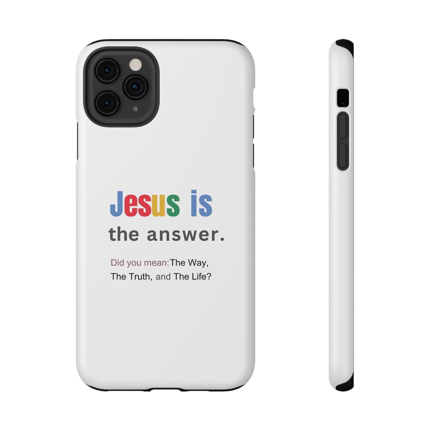 Jesus is The Answer Phone Case – John 14:6