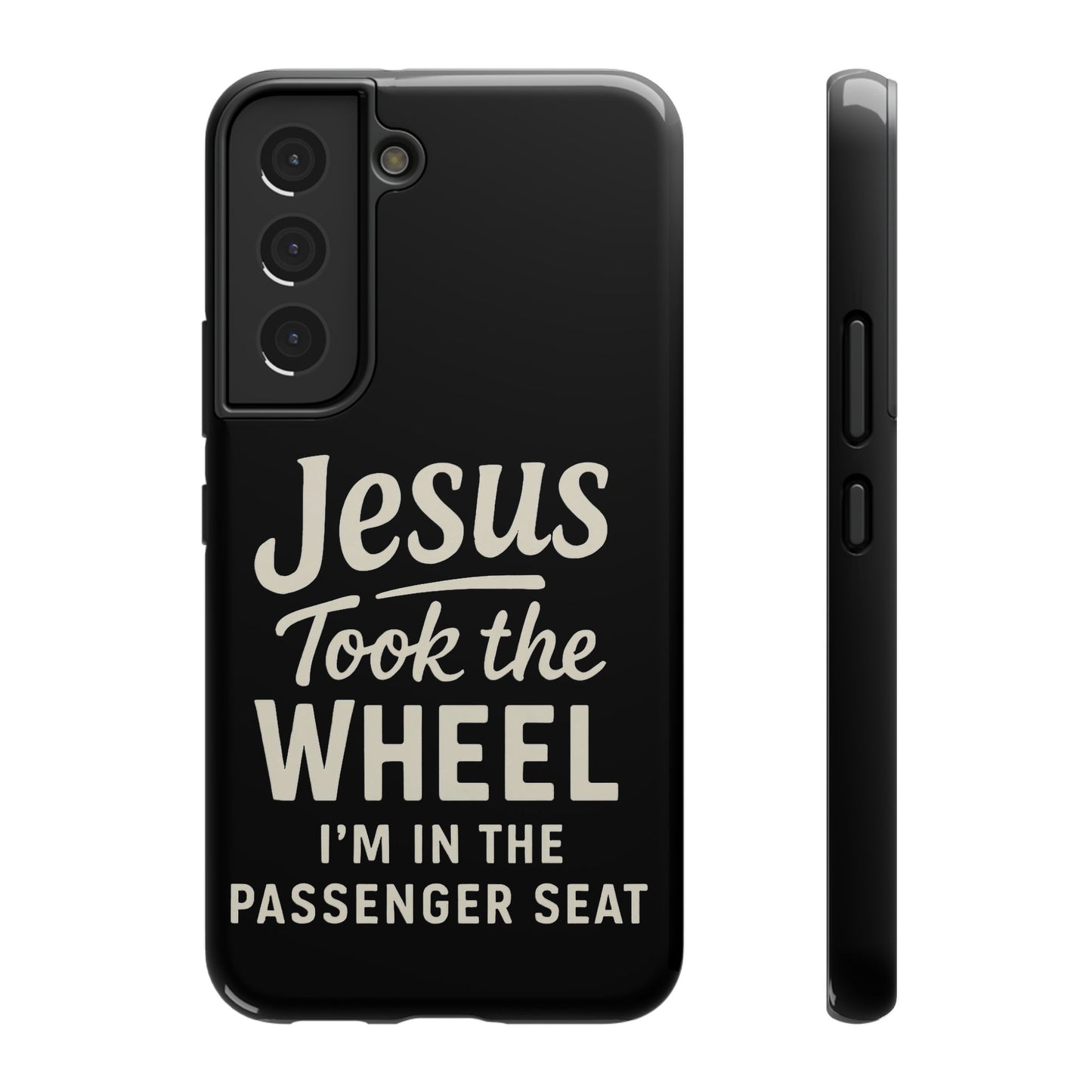 Jesus Took the Wheel I'm in the Passenger Seat Phone Case
