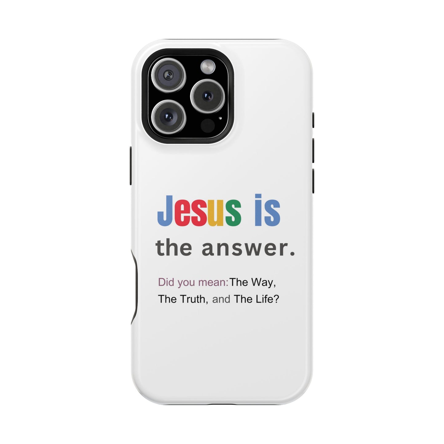 Jesus is The Answer Phone Case – John 14:6