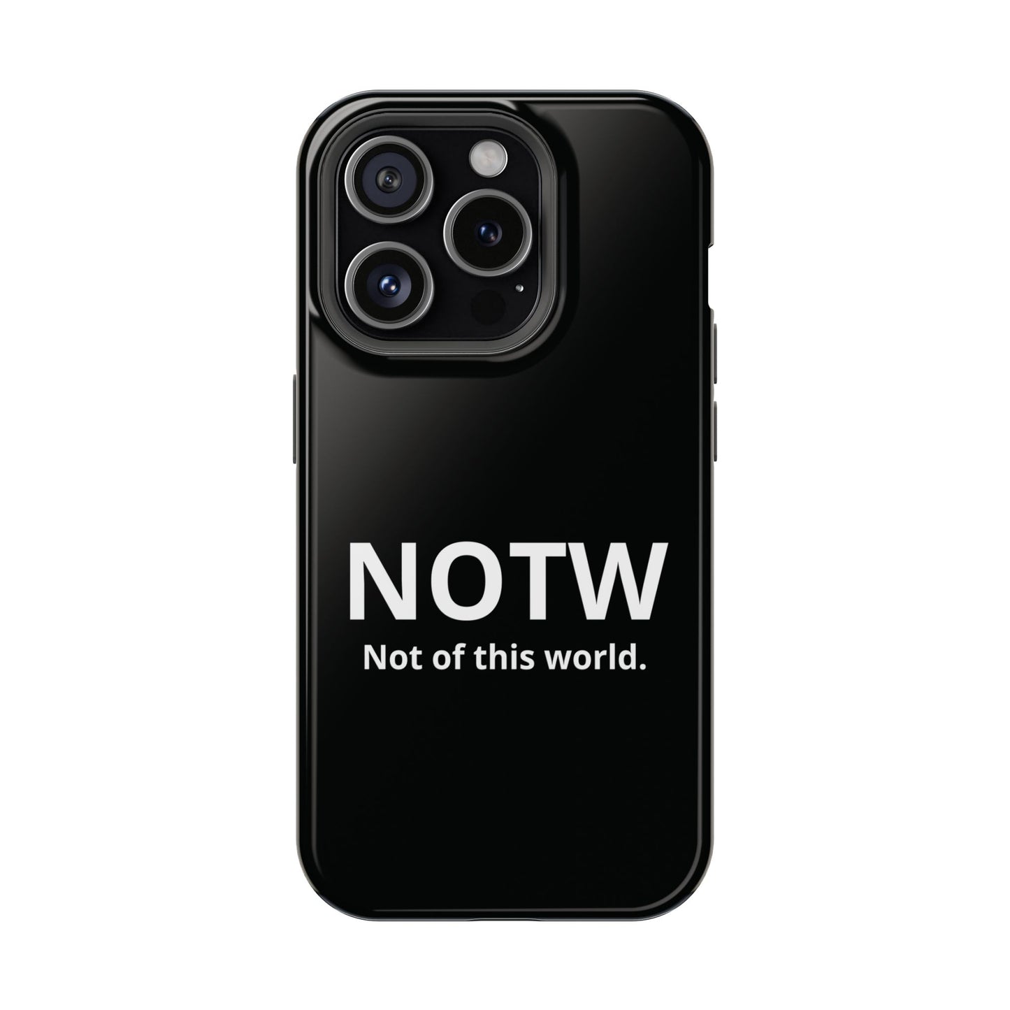 NOTW Not of This World Phone Case - John 17:16