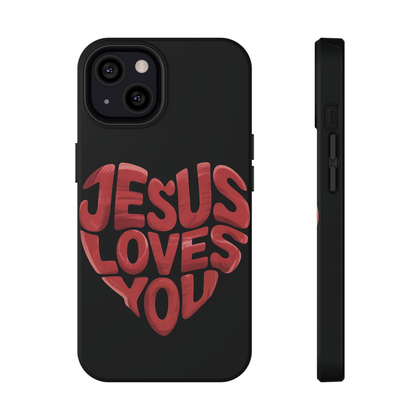 Jesus Loves You Phone Case