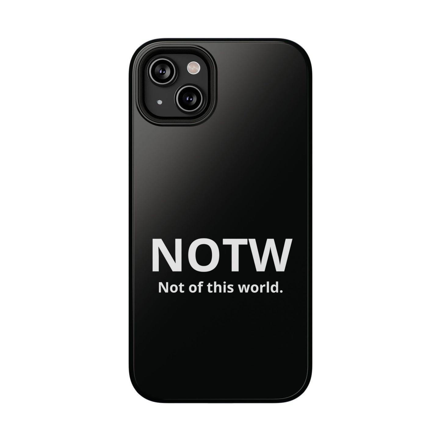 NOTW Not of This World Phone Case - John 17:16