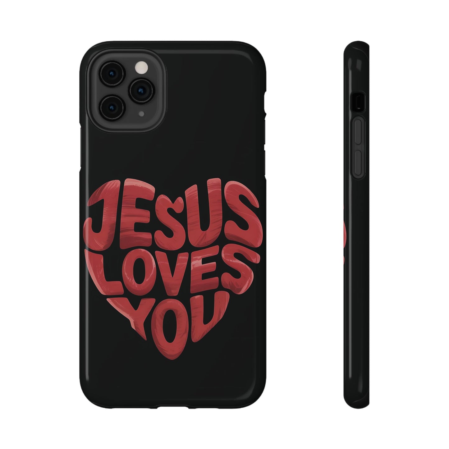 Jesus Loves You Phone Case