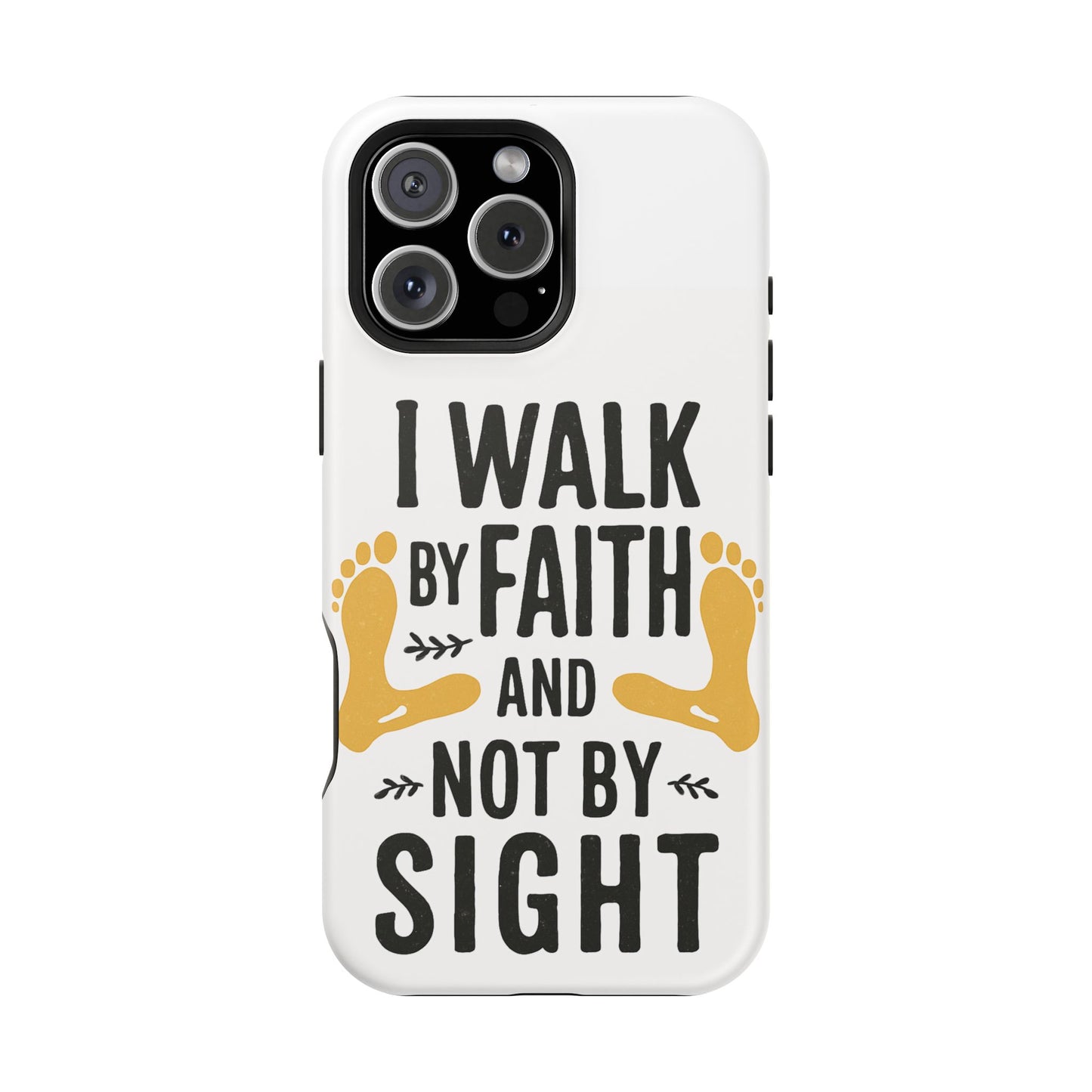 I Walk By Faith And Not By Sight Phone Case - 2 Corinthians 5:7