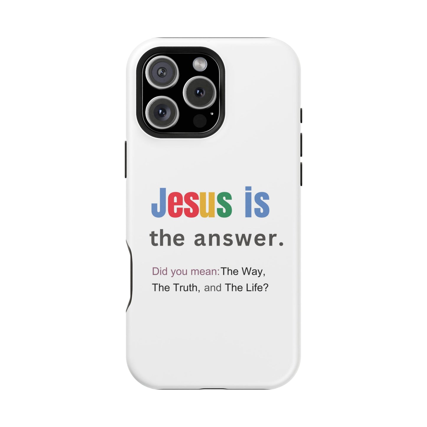 Jesus is The Answer Phone Case – John 14:6