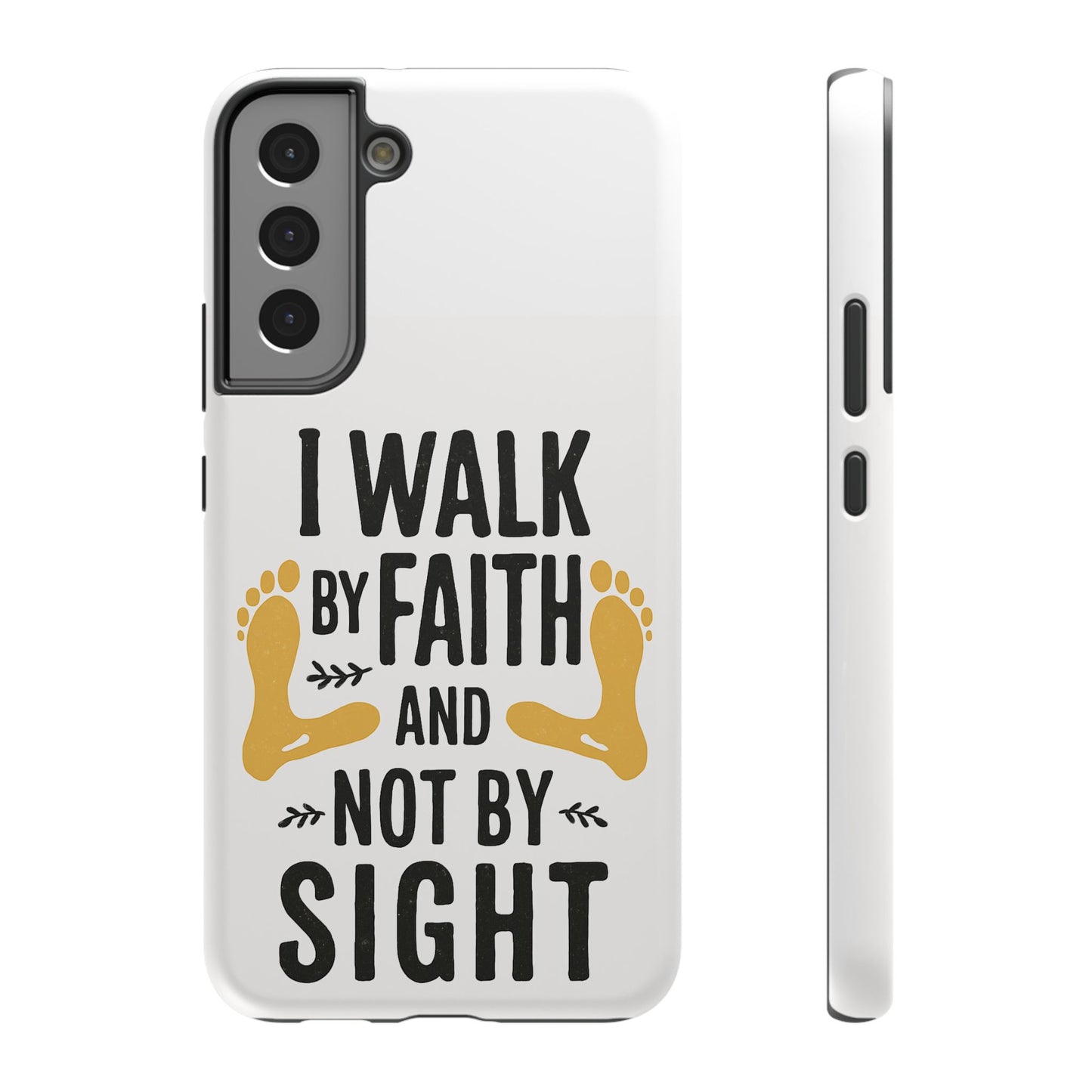 I Walk By Faith And Not By Sight Phone Case - 2 Corinthians 5:7