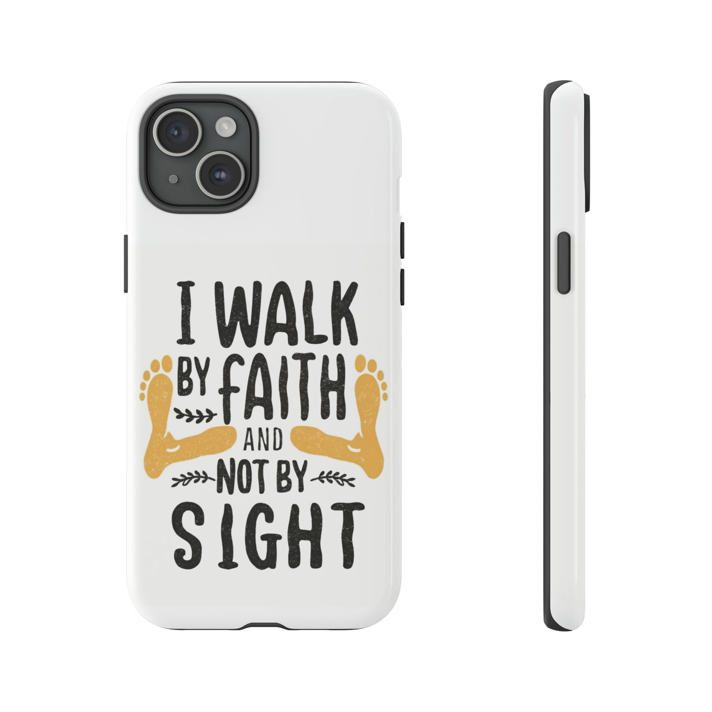 Walk By Faith Phone Case