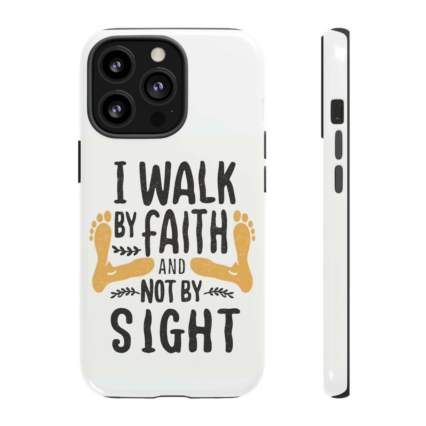 Walk By Faith Phone Case