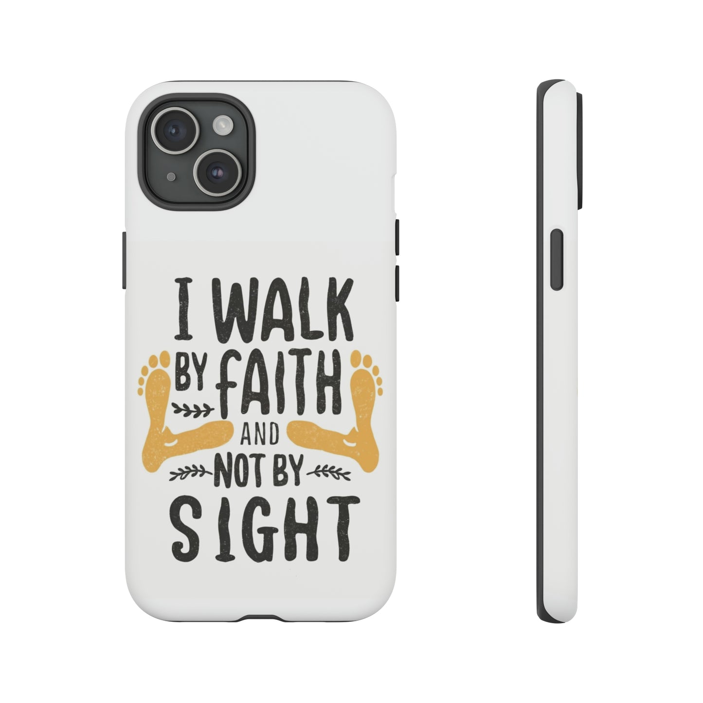 Walk By Faith Phone Case