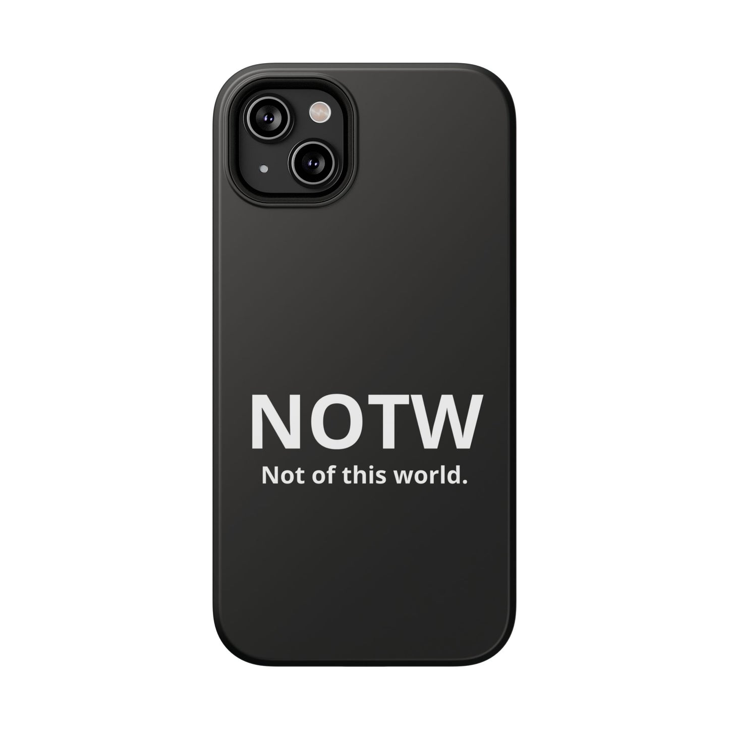 NOTW Not of This World Phone Case - John 17:16