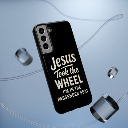 Jesus Took the Wheel I'm in the Passenger Seat Phone Case
