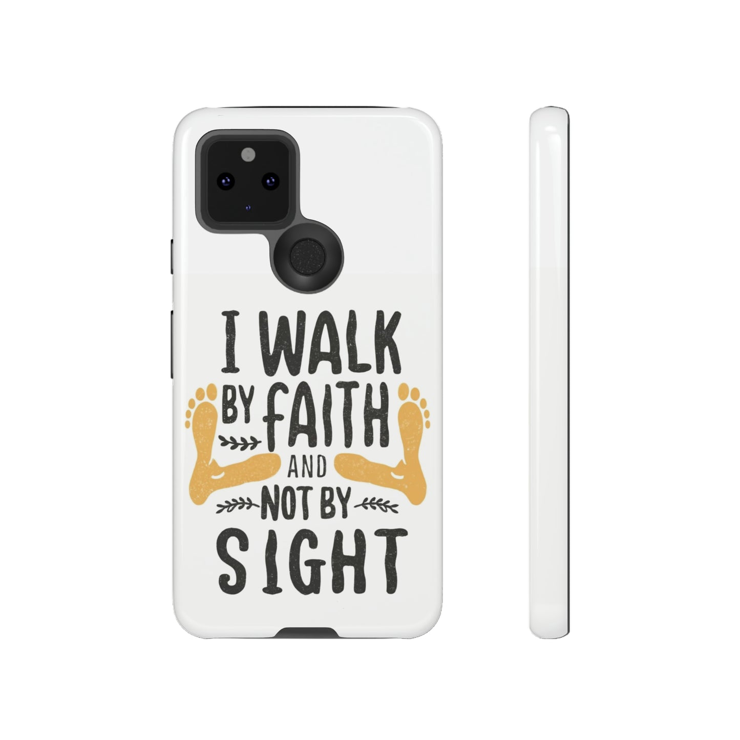 Walk By Faith Phone Case