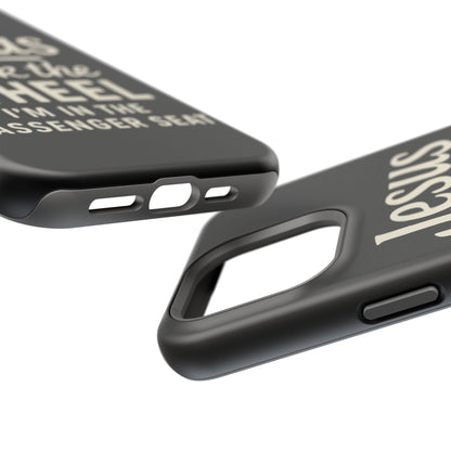 Jesus Took the Wheel I'm in the Passenger Seat Phone Case