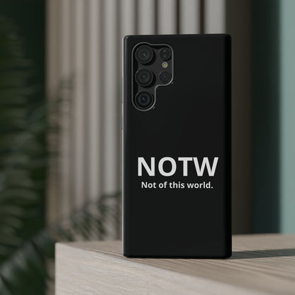 NOTW Not of This World Phone Case - John 17:16