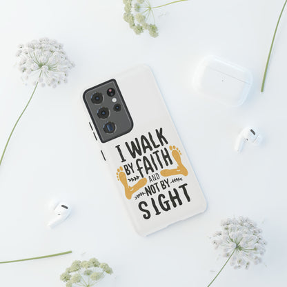 Walk By Faith Phone Case