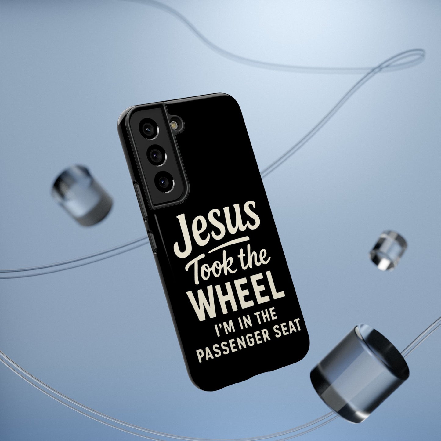 Jesus Took the Wheel I'm in the Passenger Seat Phone Case