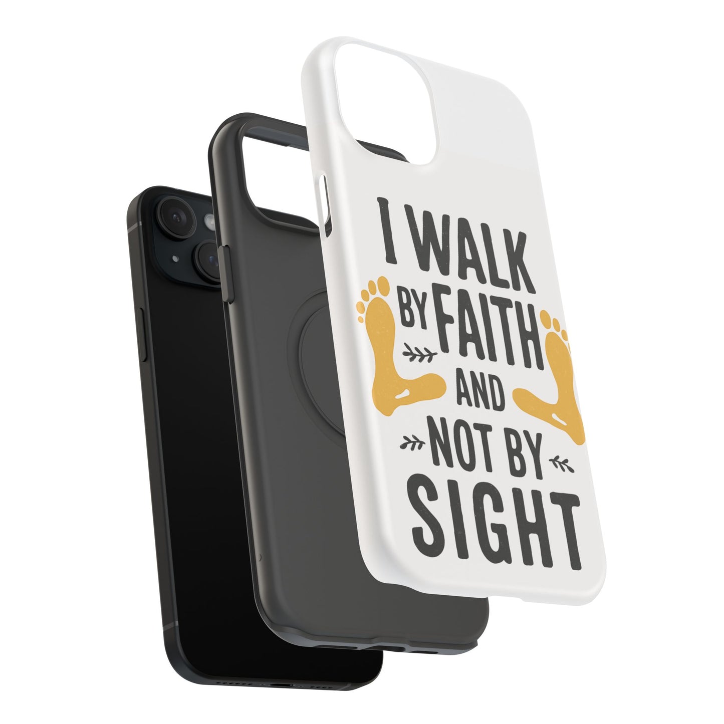 I Walk By Faith And Not By Sight Phone Case - 2 Corinthians 5:7