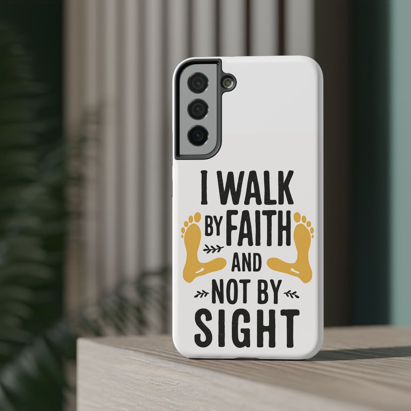 I Walk By Faith And Not By Sight Phone Case - 2 Corinthians 5:7