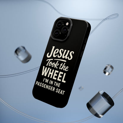 Jesus Took the Wheel I'm in the Passenger Seat Phone Case