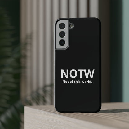 NOTW Not of This World Phone Case - John 17:16