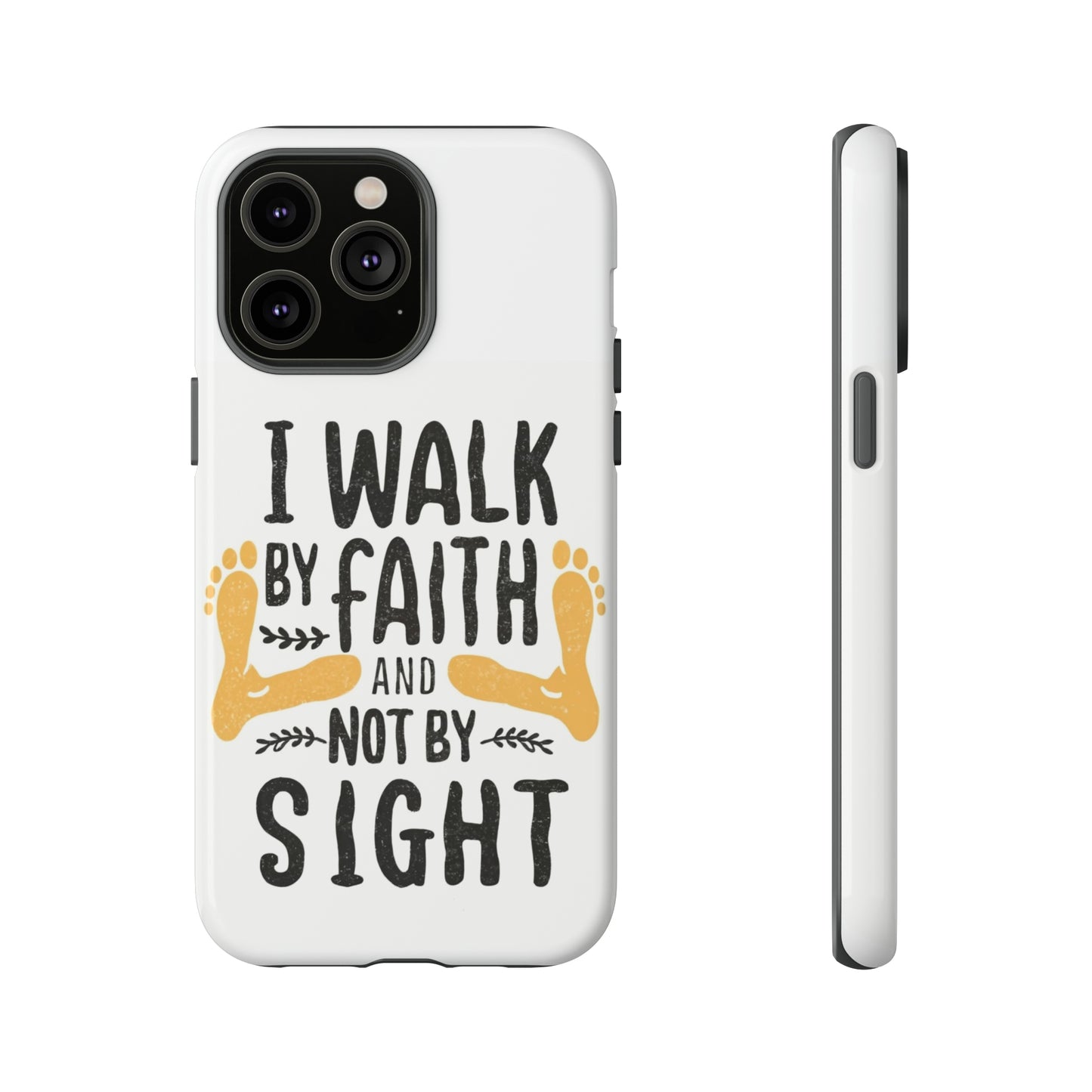 Walk By Faith Phone Case