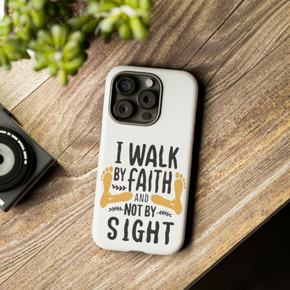 Walk By Faith Phone Case