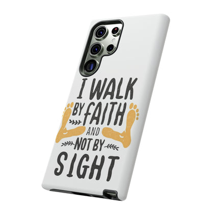 Walk By Faith Phone Case