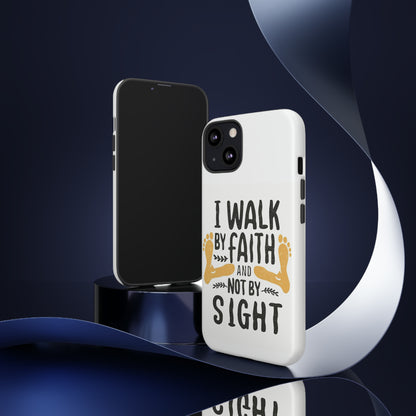 Walk By Faith Phone Case