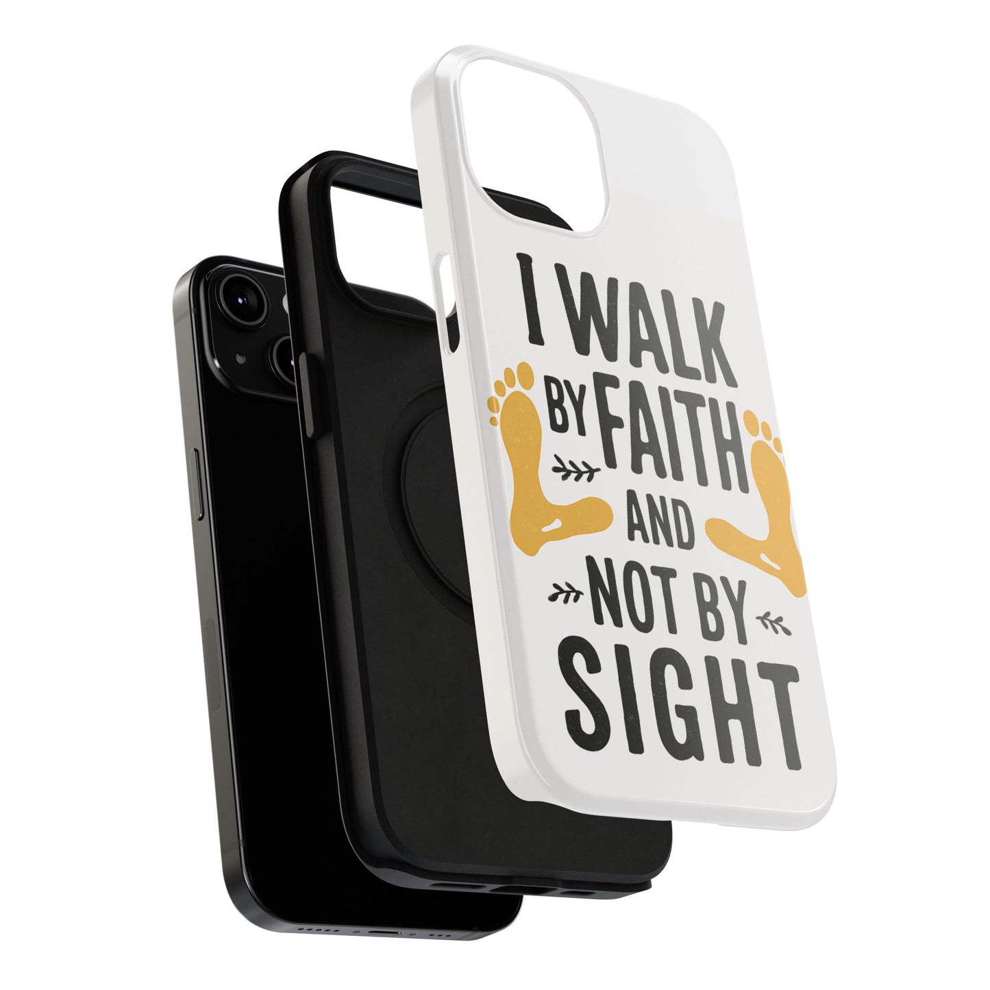 I Walk By Faith And Not By Sight Phone Case - 2 Corinthians 5:7
