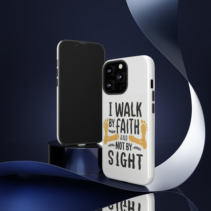 Walk By Faith Phone Case