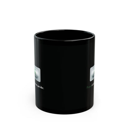 Prayer Is The Best Pain killer Mug (Black)