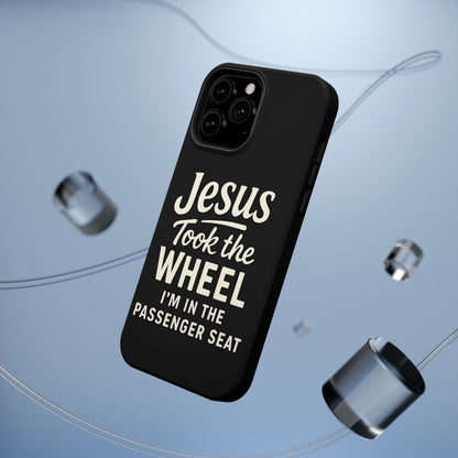 Jesus Took the Wheel I'm in the Passenger Seat Phone Case