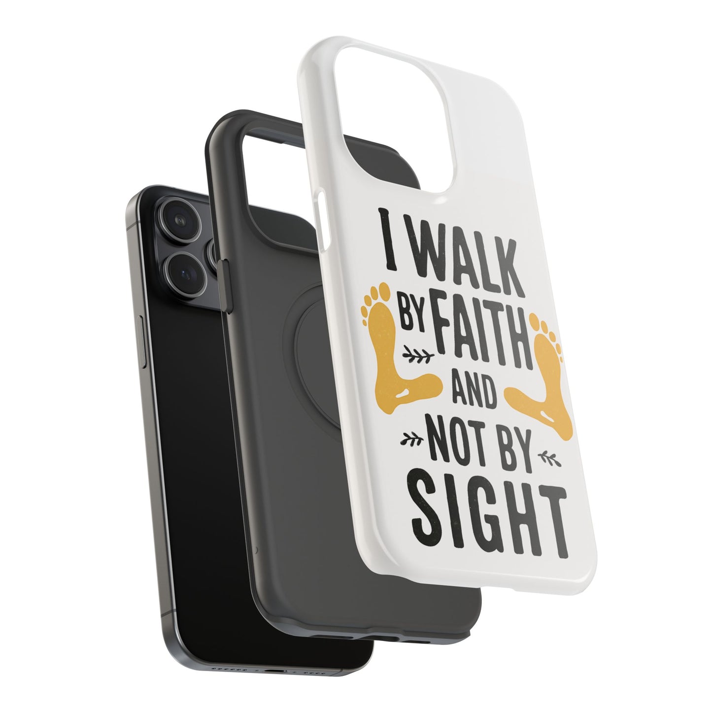 I Walk By Faith And Not By Sight Phone Case - 2 Corinthians 5:7