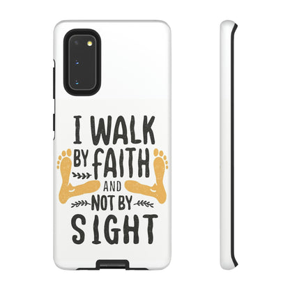 Walk By Faith Phone Case