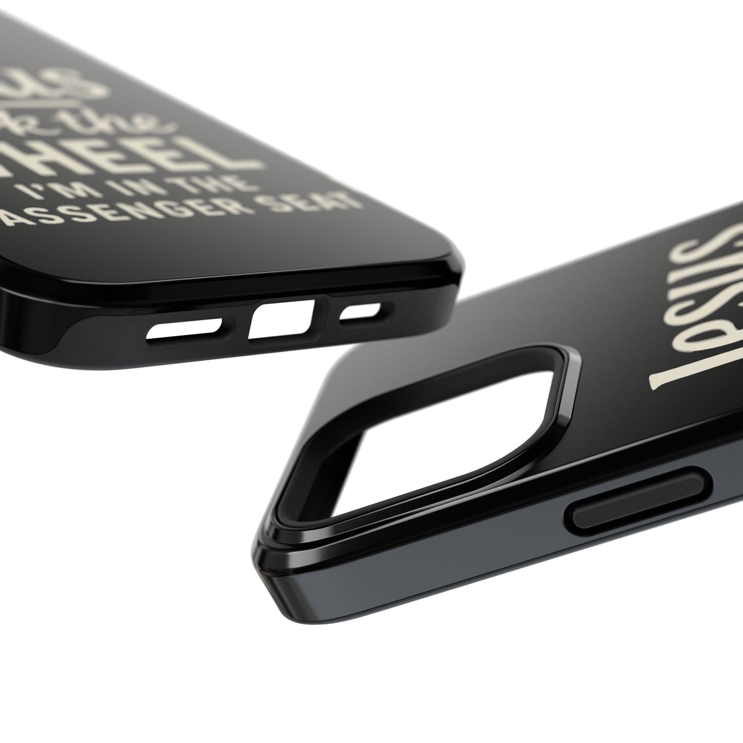 Jesus Took the Wheel I'm in the Passenger Seat Phone Case