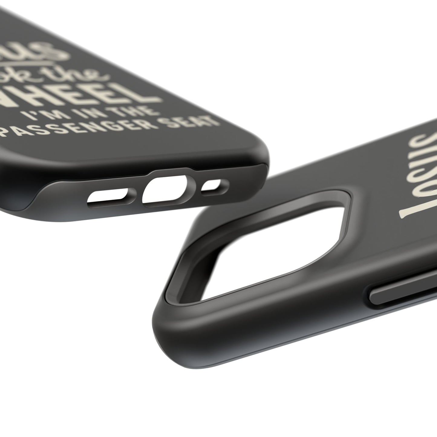 Jesus Took the Wheel I'm in the Passenger Seat Phone Case