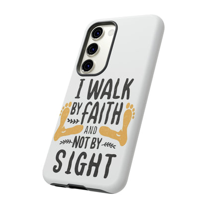 Walk By Faith Phone Case