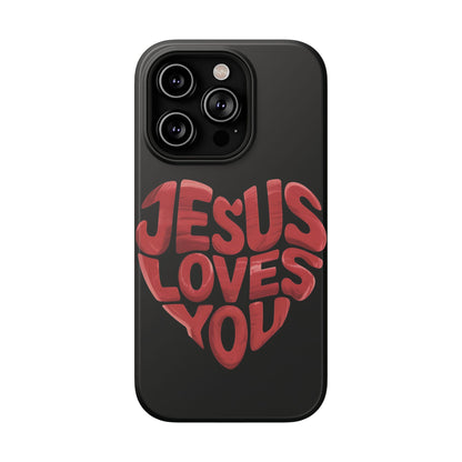 Jesus Loves You Phone Case