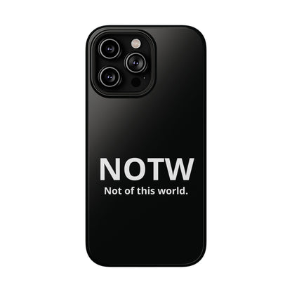 NOTW Not of This World Phone Case - John 17:16