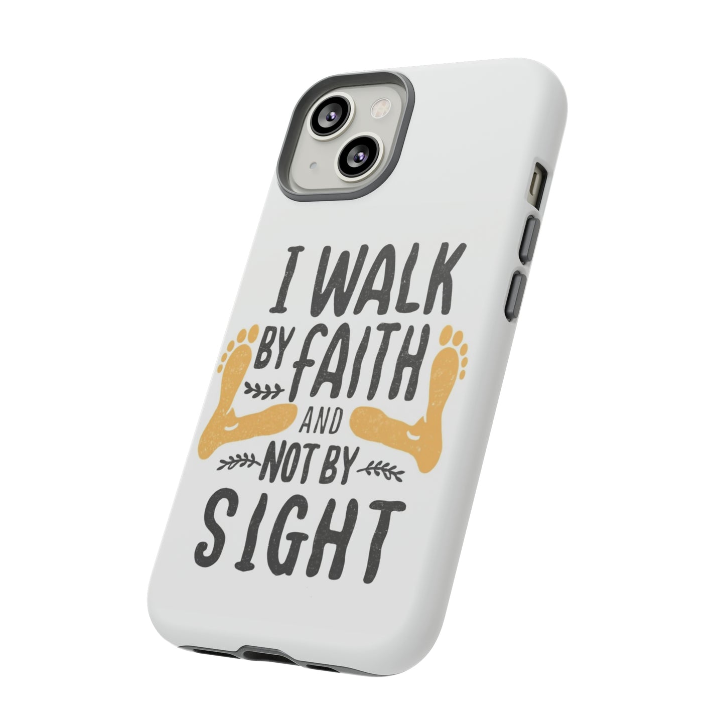 Walk By Faith Phone Case