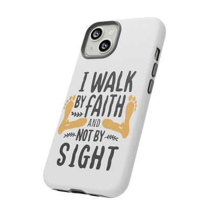 Walk By Faith Phone Case