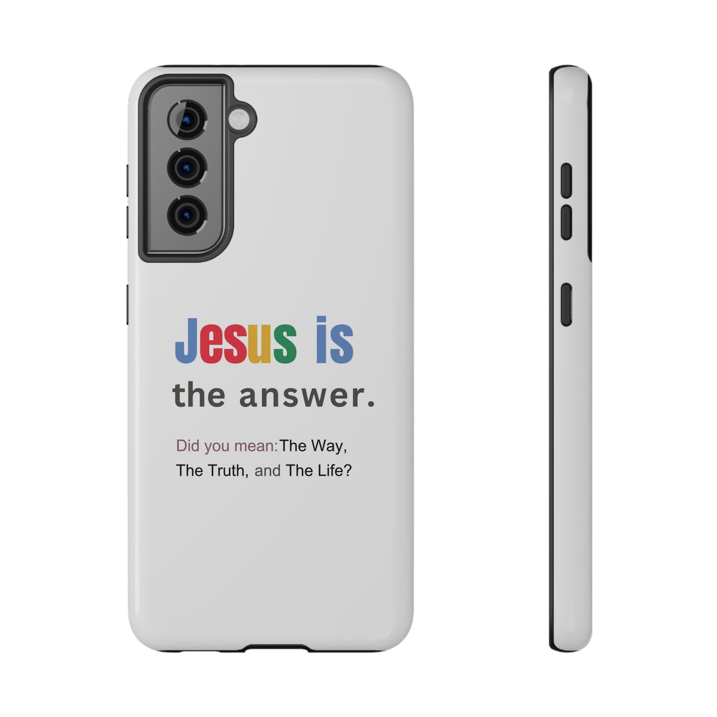 Jesus is The Answer Phone Case – John 14:6