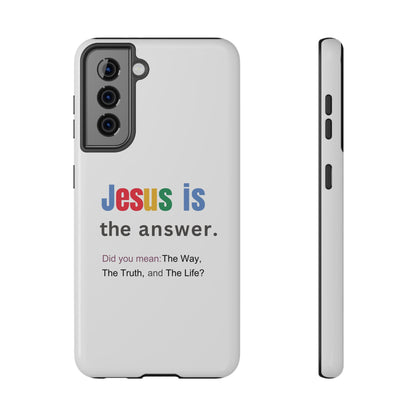 Jesus is The Answer Phone Case – John 14:6
