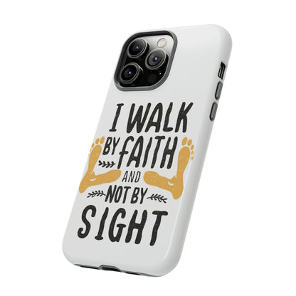 Walk By Faith Phone Case