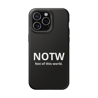 NOTW Not of This World Phone Case - John 17:16