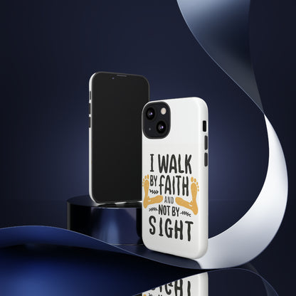 Walk By Faith Phone Case