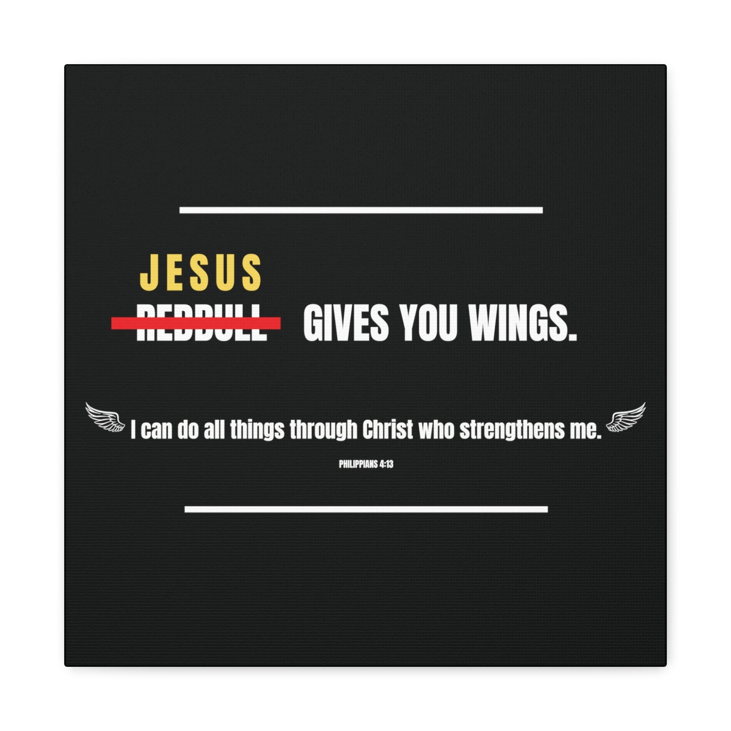 Jesus Gives You Wings Canvas