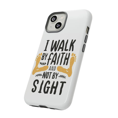 Walk By Faith Phone Case