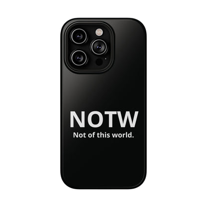 NOTW Not of This World Phone Case - John 17:16