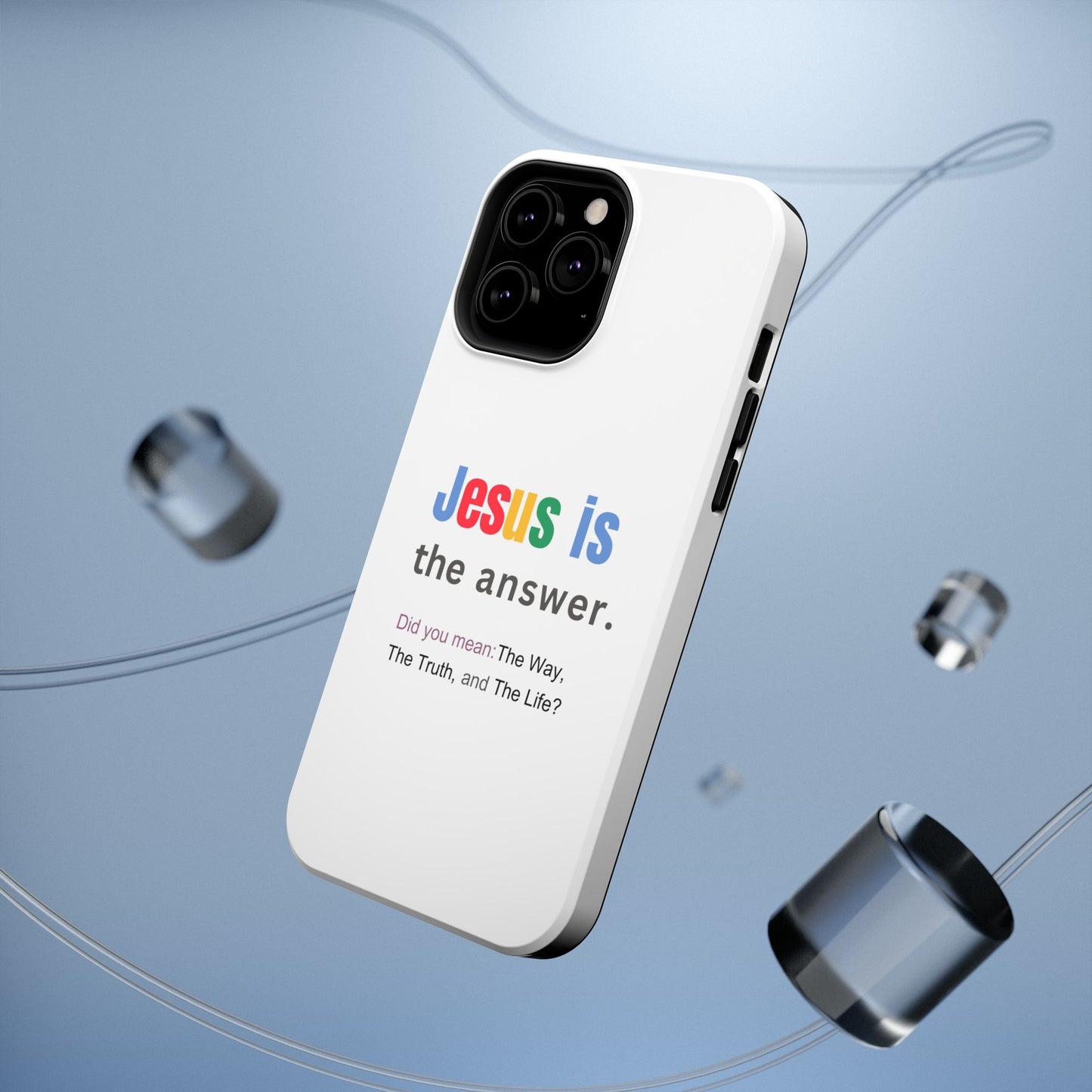 Jesus is The Answer Phone Case – John 14:6